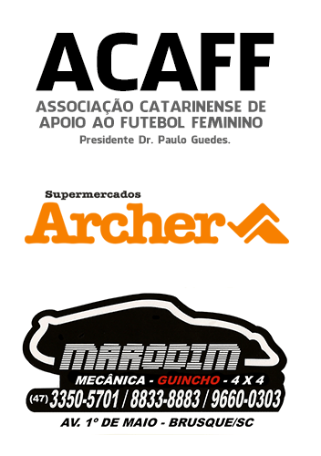 Patrocinadores: ACAFF (Associação Catarinense de Apoio ao Futebol Feminino); Supermercados Archer; Marodim Mecânica e Guincho
